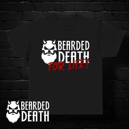 BEARDED DEATH 'FOR LIFE' T SHIRT