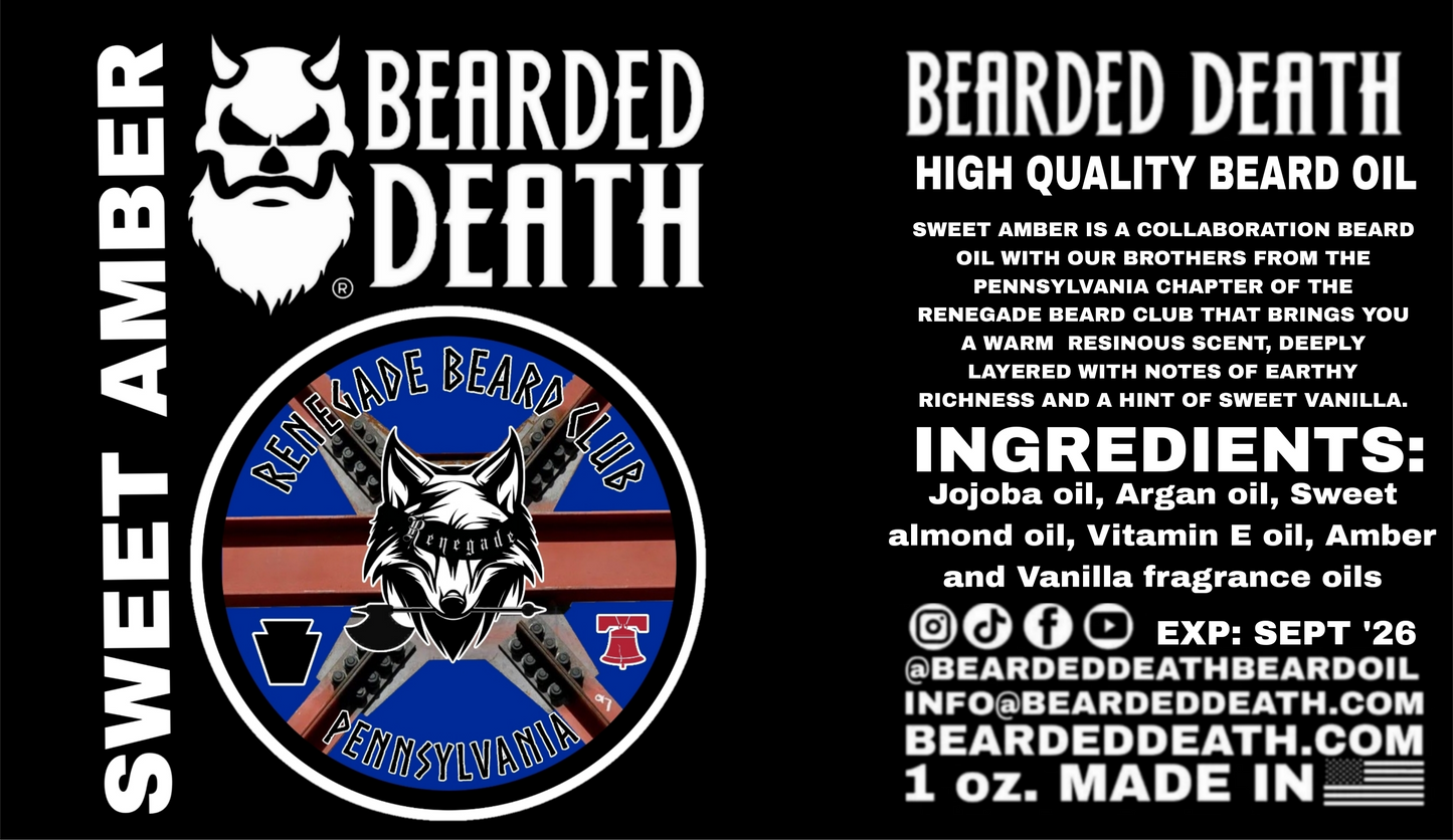 BEARDED DEATH/ RENEGADE BEARD CLUB PA CHAPTER SWEET AMBER COLLABORATION BEARD OIL 1 oz.