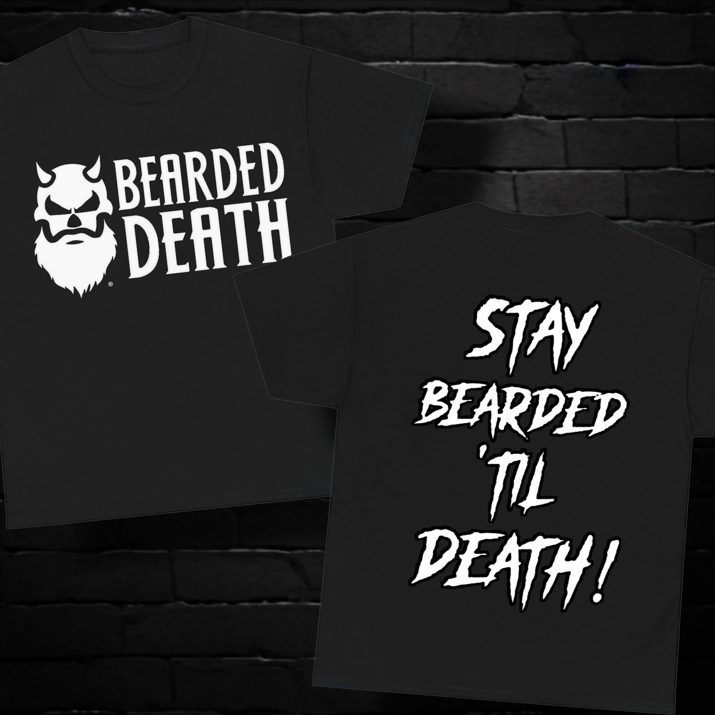 BEARDED DEATH STAY BEARDED T SHIRT