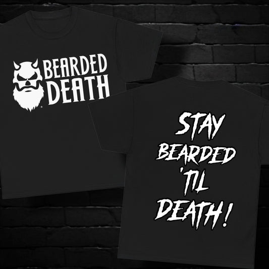 BEARDED DEATH STAY BEARDED T SHIRT