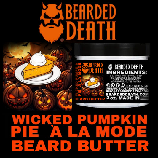 BEARDED DEATH WICKED PUMPKIN PIE  Á LA MODE BEARD BUTTER 2 oz.