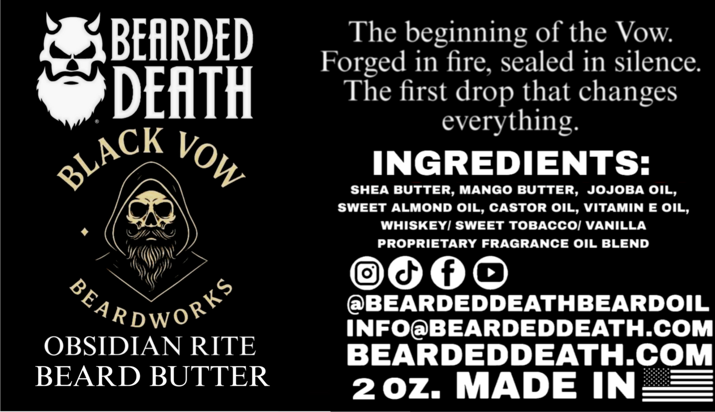 BEARDED DEATH/ BLACK VOW OBSIDIAN RITE BEARD BUTTER 2 oz.