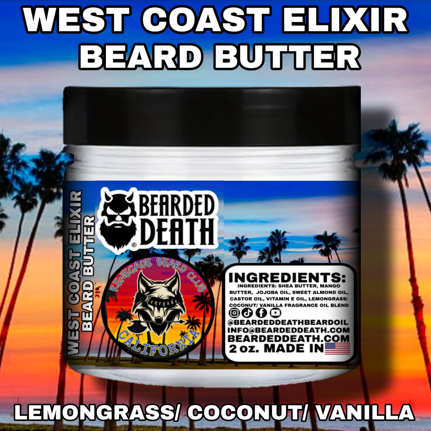 BEARDED DEATH/RENEGADE BEARD CLUB CALIFORNIA WEST COAST ELIXIR BEARD BUTTER 2 oz.